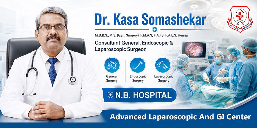 Dr, Kasa Somasekhar M.B.B.S., M.S. (Gen. Surgery), F.M.A.S, F.A.L.S Hernia Consultant General, Endoscopic & Laparoscopic Surgeon